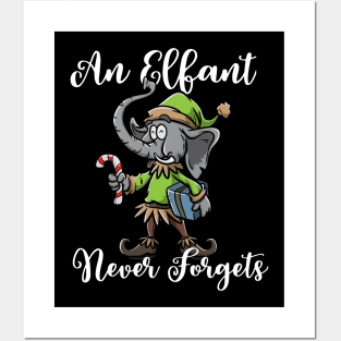 Christmas Elephant Funny Elf Costume An Elfant Never Forgets Posters and Art